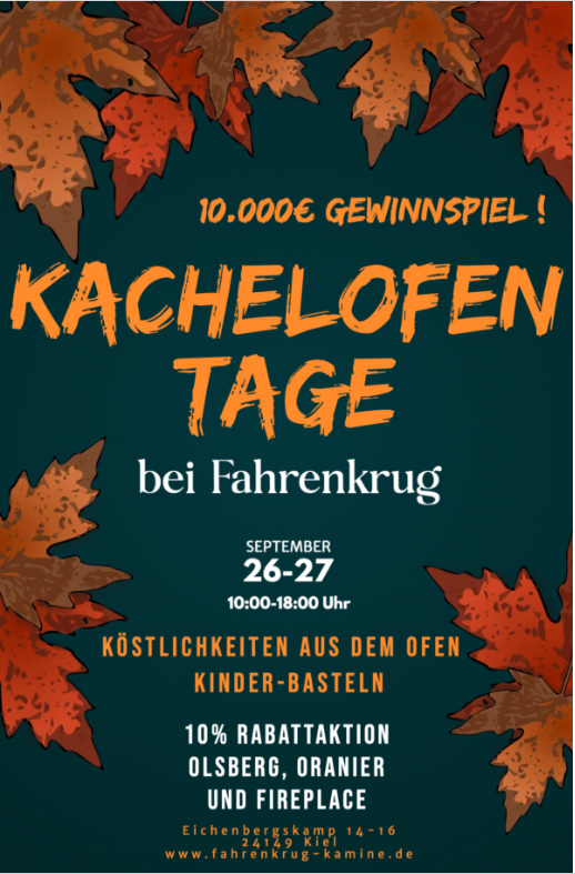 Kachelofen Tage bei Fahrenkrug 26-27 Sep. 10-18 Uhr 10% Rabattaktionen Kachelofen Tage bei Fahrenkrug 26-27 Sep. 10-18 Uhr